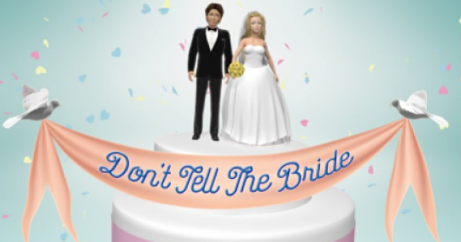 'Don't Tell The Bride'