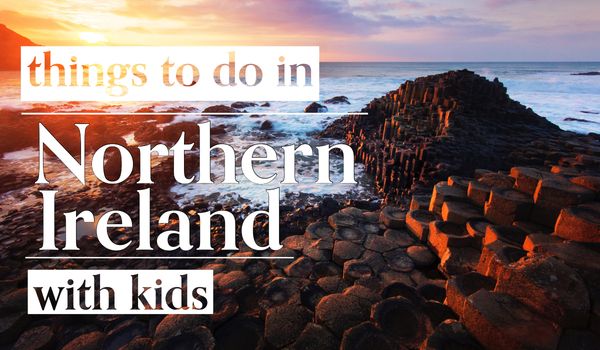 things to do in Northern Ireland